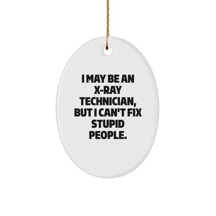 Funny X-Ray Technician Oval Ornament Gifts for X-Ray Technician Men - Gifts from Family and Friends - Christmas Unique Gifts for X-Ray Technician Women - Image 1