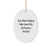 Funny Actuary Gifts, Oval Ornaments for Christmas, 'Do Not Make Me Use My Actuary Voice', Unique Gifts from Friends, Family, Coworkers for Actuary Men, Women - Image 1