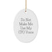 Funny CFO Gifts, Oval Ornament, Do Not Make Me Use My Cfo Voice, Christmas Unique Gifts from Friends for CFO - Image 1
