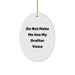 Funny Drafter Oval Ornament Gifts from Friends, Coworkers, Family, for Drafter Enthusiasts at Christmas, Do Not Make Me Use My Drafter Voice - Image 1