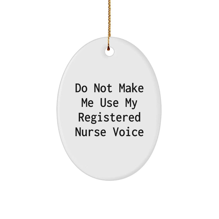 Funny Gifts from Friends for Registered Nurses - Oval Ornament Christmas Unique - Image 1