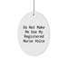 Funny Gifts from Friends for Registered Nurses - Oval Ornament Christmas Unique - Image 1