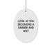 Funny Barber Gifts from Friends for Men - Oval Ornament, Look At You Becoming A Barber And Shit, Unique Christmas Memorable Presents - Image 1