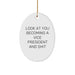 Funny Vice President Oval Ornament Gifts from Men to Friends, Look At You Becoming A Vice President And Shit, White Oval Ornament for Christmas - Image 1