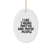 Funny Taking Photos Oval Ornament Gifts from Friends for Taking Photos Enthusiasts - Oval Ornament with I Like Taking Photos And Maybe 3 People Quote, Christmas Unique Gifts - Image 1