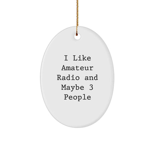 Funny Amateur Radio Gifts for Men Oval Ornament, Christmas Unique Finds from Friend for Him - Image 1