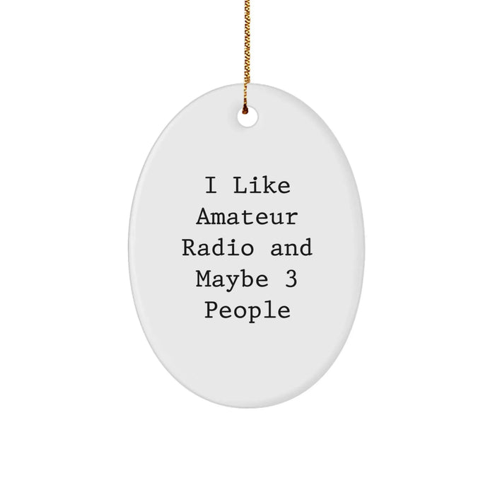 Funny Amateur Radio Gifts for Men Oval Ornament, Christmas Unique Finds from Friend for Him - Image 1