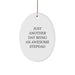 Funny Stepdad Gifts from Men - Just Another Day Being An Awesome Stepdad Christmas Unique Oval Ornament for Stepdad - Image 1