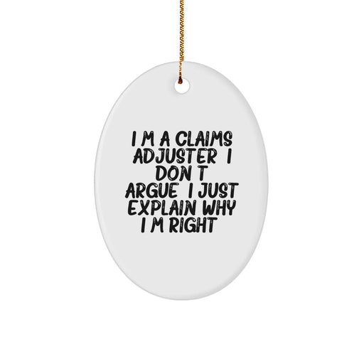 Claims Adjuster Oval Ornament, Funny Quote Gifts from Family to Claims Adjuster, Christmas Unique Gifts for Claims Adjuster Men, Oval Ornament for Office Decoration - Image 1