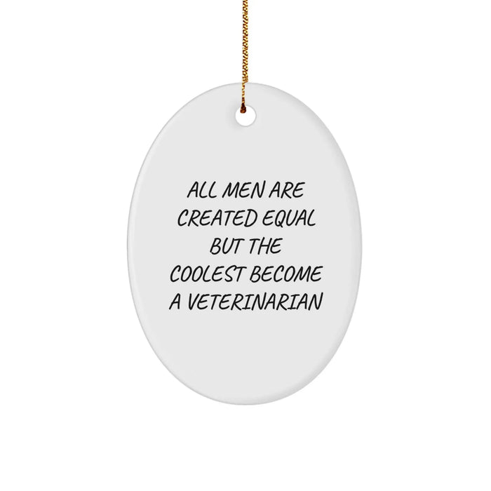 Funny Veterinarian Oval Ornament Gifts from Men for Christmas Unique Presents - Image 1