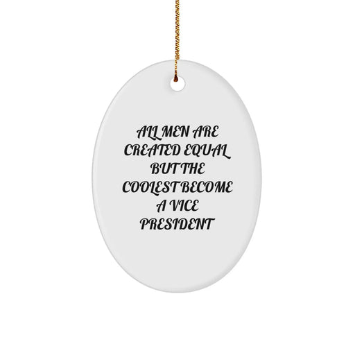 Funny Vice President Oval Ornament Gifts for Men from Friends and Family - Christmas Unique - Image 1
