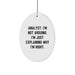 Funny Analyst Gifts from Friends for Christmas Unique Oval Ornament - Oval Shaped White Durable MDF - Image 1