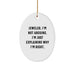 Funny Jeweler Gifts for Friends from Men - Oval Ornament with 'Jeweler. I'm Not Arguing. I'm Just Explaining Why I'm Right.' Quote, Christmas Unique Gifts - Image 1