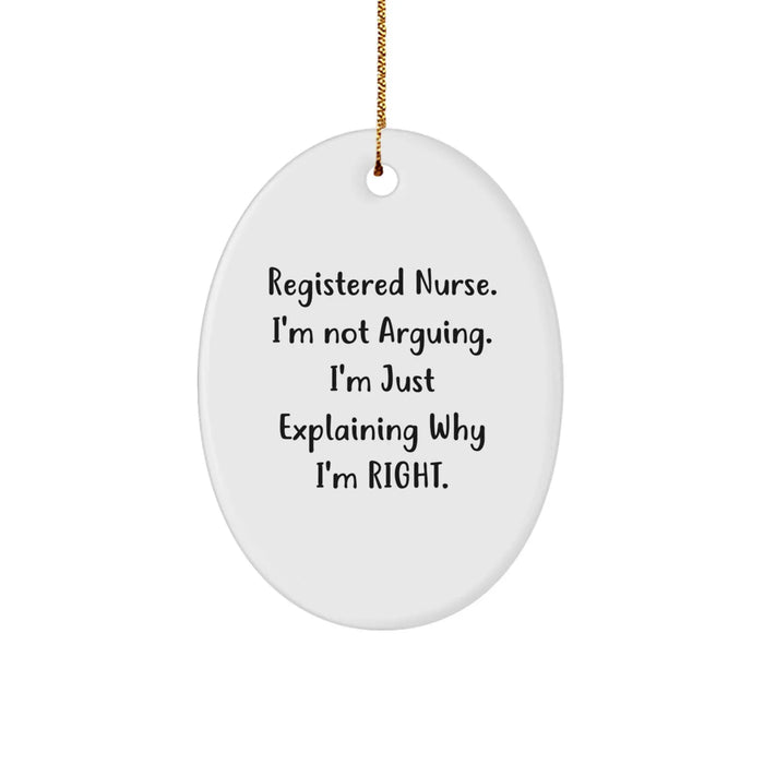 Funny Registered Nurse Gifts from Friends - Oval Ornament for Christmas Unique Gifts - Image 1