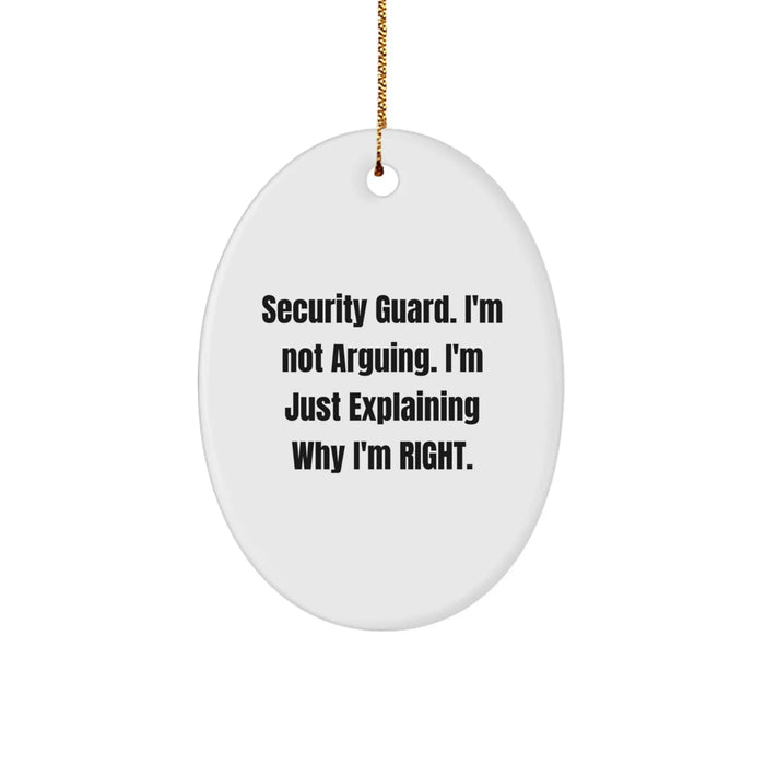 Funny Security Guard Gifts from Friends, Oval Ornament Explaining Why, Christmas Unique - Image 1