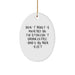 Funny Mortician Gifts, Oval Ornament for Mortician Friends, Christmas Unique Gifts from Men for Mortician Woman - Image 1