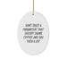Rescue Worker Humor Oval Ornament Gifts from Coworkers to Friends, Funny Quote, Christmas Unique Gifts - Image 1
