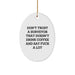 Funny Surveyor Gifts for Men, Oval Ornament Says 'Don't Trust A Surveyor That Doesn't Drink Coffee And Say F--k A Lot', White Christmas Unique Presents from Friends - Image 1
