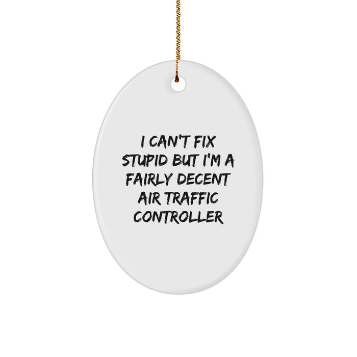 Funny Air Traffic Controller Oval Ornament Gifts from Friends and Family for Air Traffic Controller Men and Women at Christmas Time - Oval Decorations - Image 1