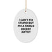 Funny Artist Oval Ornament Gifts for Men from Friends - 'I Can't Fix Stupid But I'm A Fairly Decent Artist' Christmas Unique Art - Image 1