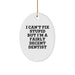 Funny Dentist Gifts from Men to Coworkers - Oval Ornament I Can't Fix Stupid But I'm A Fairly Decent Dentist Christmas Unique Gifts - Image 1
