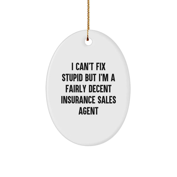 Funny Insurance Sales Agent Oval Ornament Gifts from Friends and Family - Christmas Unique Gifts for Insurance Sales Agent, Men, and Women - Image 1