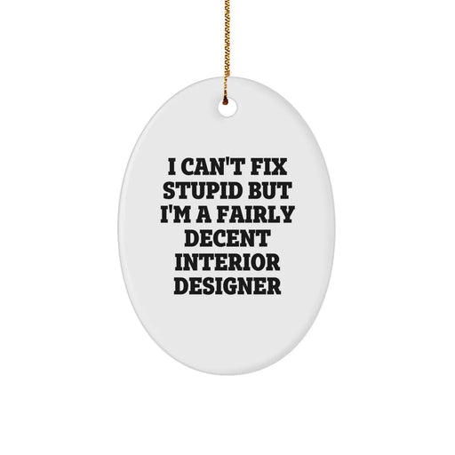 Funny Interior Designer Gifts Oval Ornament from Friends for Interior Designer Men - Image 1