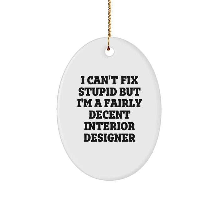 Funny Interior Designer Gifts Oval Ornament from Friends for Interior Designer Men - Image 1