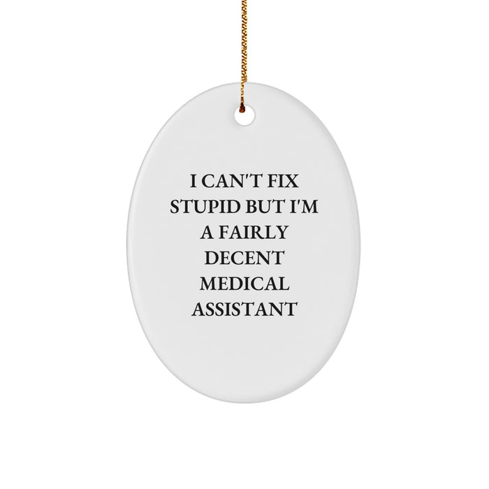 Funny Medical Assistant Oval Ornament, Gifts from Friends to Medical Assistant, Unique Christmas Unique Gifts for Medical Assistant - Image 1