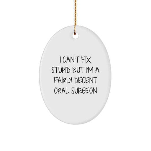 Gifts from Friends and Family for Oral Surgeon Oval Ornament Funny Christmas Memorable Present - Image 1