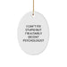 Funny Psychologist Oval Ornament Gifts from Men to Friends - A Fairly Decent Christmas Unique Gifts for Psychologist - Image 1