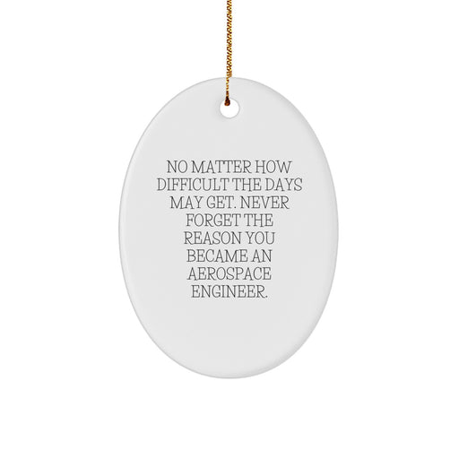 Aerospace Engineer Oval Ornament, Inspirational Gifts from Men to Aerospace Engineer Friends during Christmas Unique Gifts - Image 1