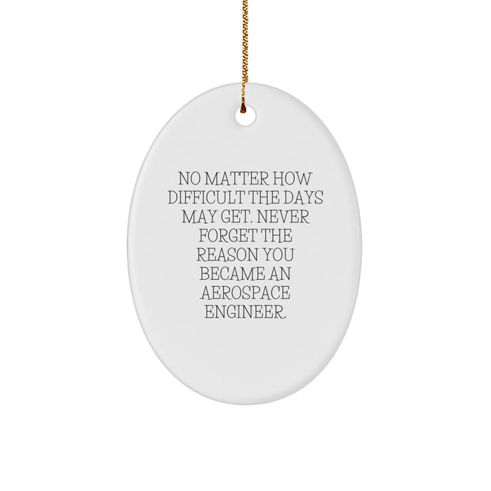 Aerospace Engineer Oval Ornament, Inspirational Gifts from Men to Aerospace Engineer Friends during Christmas Unique Gifts - Image 1