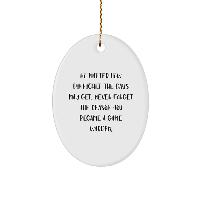 Game Warden Inspirational Oval Ornament, Gifts from Family for Christmas Unique Presents, Men Women Friends Coworkers - Image 1