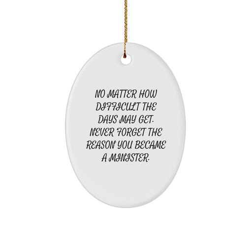 Funny Inspirational Gift for Minister, Oval Ornament with Quote, Christmas Unique Gifts from Family, Friends, Coworkers - Image 1