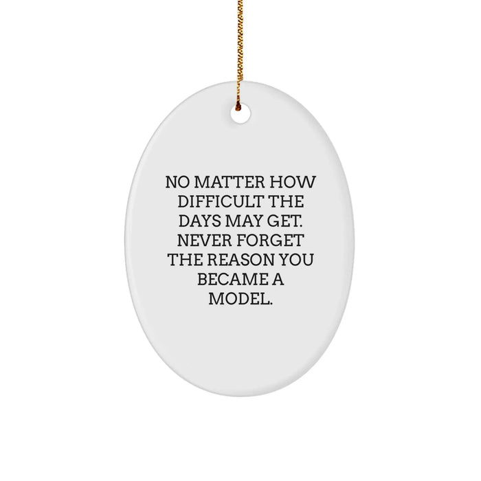 Funny Inpiration Gifts for Model, Oval Ornament, Model Inspiration Gifts for Christmas Unique Gifts from Family, Model Funny Inpiration Gifts for Christmas - Image 1