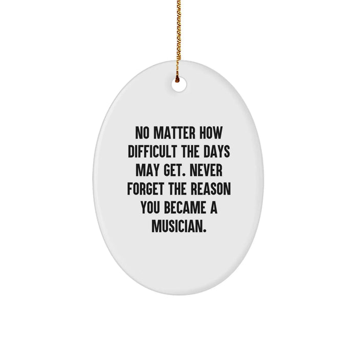 Funny Musician Oval Ornament Gifts from Family to Musician Friends This Christmas Unique Gifts - Image 1