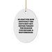 Funny Watchmaker Gifts from Friends for Watchmaker Christmas Unique Gifts - Oval Ornament, Inspirational Watchmaker Quote - Image 1