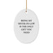 Funny Sister-in-law Gifts from Men, Unique Oval Ornament for Sister-in-law, Being My Sister-in-law Is The Only Gift You Need, Christmas Unique Gifts - Image 1