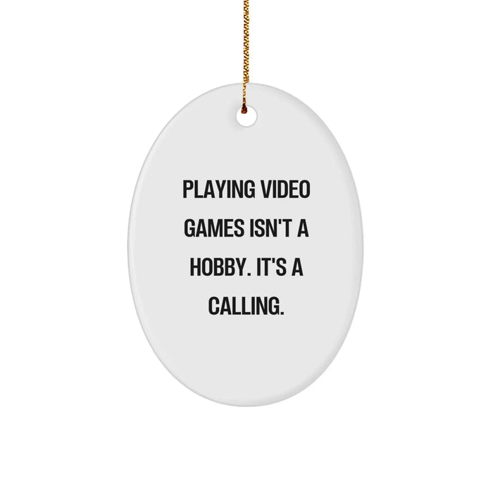 Funny Oval Ornament for Playing Video Games - Gifts from Men to Friends and Family - Oval Shaped White Ornament - Image 1