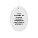 Funny Actuary Gifts for Men Friends Colleagues - Oval Ornament with I'm An Actuary. My Level Of Sarcasm Depends On Your Level Of Stupidity. Quote, Christmas Unique Gifts from Friends and Family - Image 1