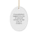 Funny Aerospace Engineer Gifts from Men for Christmas Unique Oval Ornament - Oval Shaped Ornament with Sarcasm Humor - Image 1