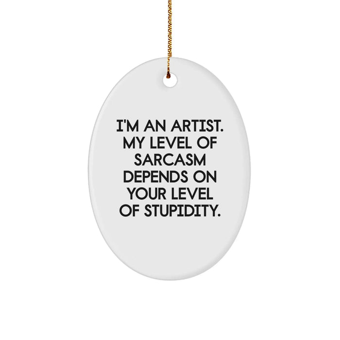 Funny Artist Oval Ornament Gifts from Friends for Artists, Unique Christmas Unique Gifts for Artist Friends - Image 1