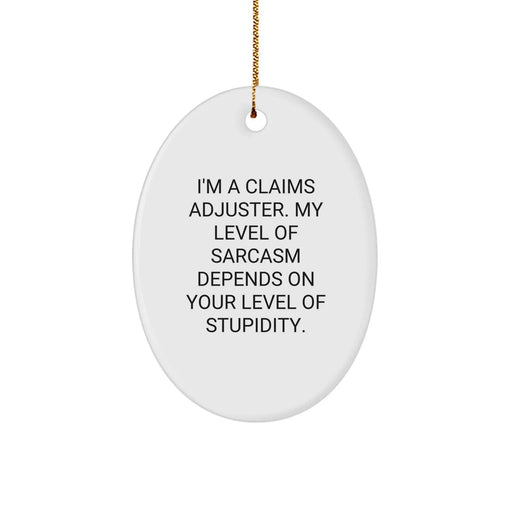 Funny Claims Adjuster Gifts from Friends, Oval Ornament for Claims Adjuster, Christmas Unique Gifts for Claims Adjuster - Image 1