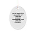 Funny Insurance Adjuster Gifts for Men, Oval Ornament with I'm An Insurance Adjuster Quote, Gifts from Family for Insurance Adjuster, Christmas - Image 1