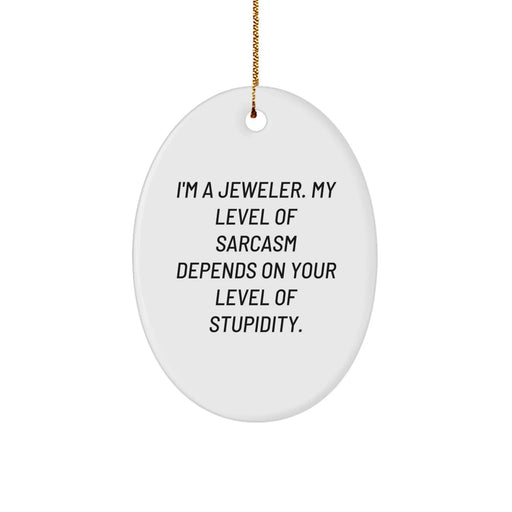 Funny Oval Ornament Gifts from Men to Jeweler Friends and Family - Unique Christmas Decorations for Home - Image 1