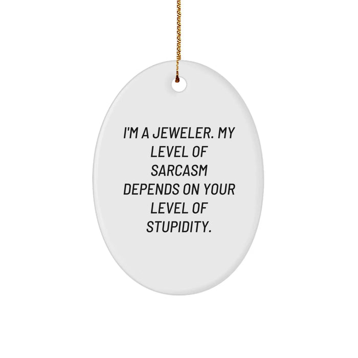 Funny Oval Ornament Gifts from Men to Jeweler Friends and Family - Unique Christmas Decorations for Home - Image 1