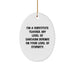 Funny Substitute Teacher Gifts for Her Oval Ornament, 'I'm A Substitute Teacher. My Level Of Sarcasm Depends On Your Level Of Stupidity.', Christmas Unique Gifts from Friends and Family - Image 1