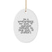 Funny Woodworker Gifts from Loved Ones - Christmas Unique Gifts for Woodworkers - Oval Ornament with Sarcastic Quote - Image 1
