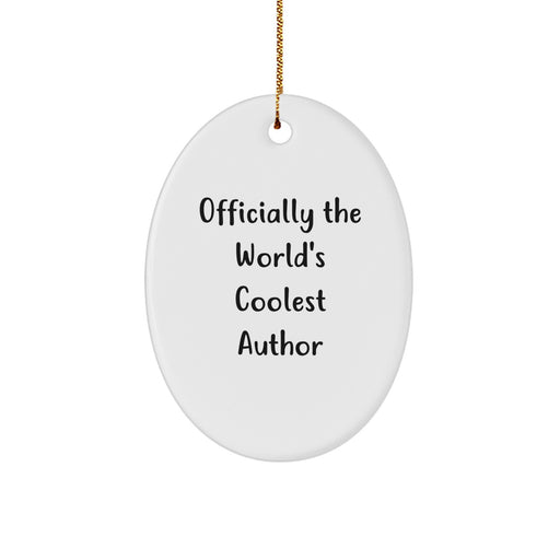 Funny Author Gifts from Friends for Men Oval Ornament, 'Officially The World's Coolest Author', Christmas Unique Gifts - Image 1